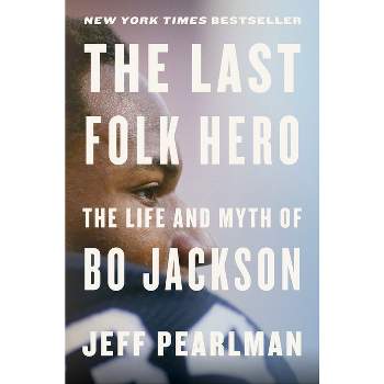 The Last Folk Hero - by Jeff Pearlman
