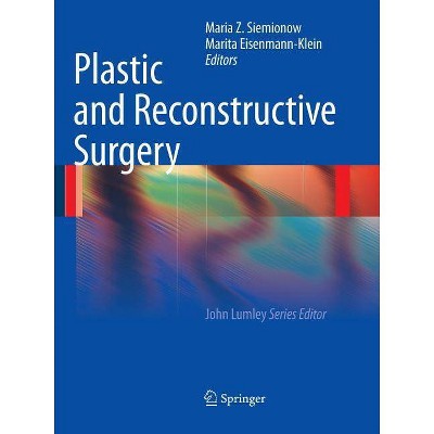 Plastic and Reconstructive Surgery - (Springer Specialist Surgery) by  Maria Z Siemionow & Marita Eisenmann-Klein (Paperback)