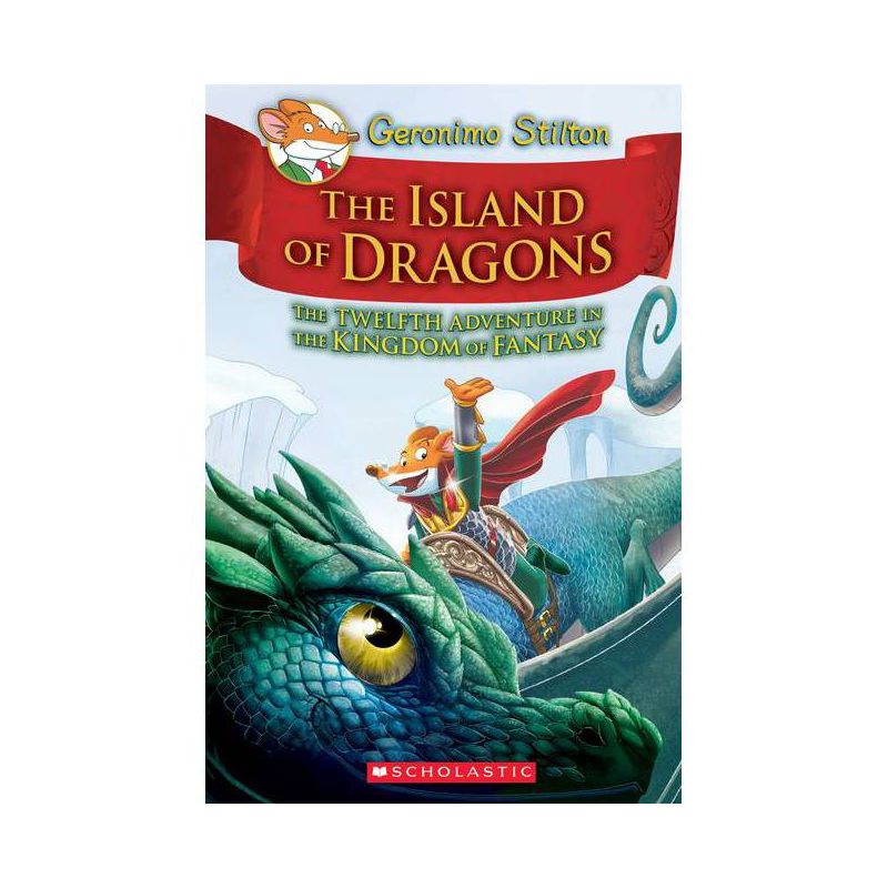 Island of Dragons (Geronimo Stilton and the Kingdom of Fantasy #12) - (Hardcover), 1 of 2