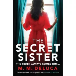 The Secret Sister - by  M M DeLuca (Paperback)