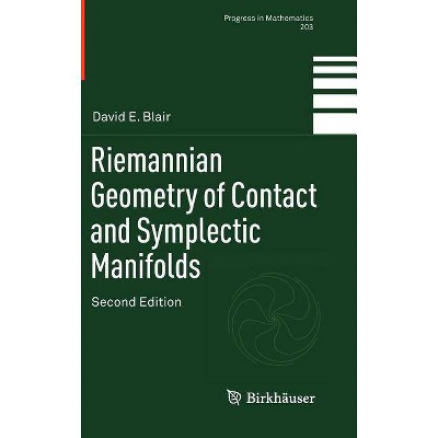 Riemannian Geometry of Contact and Symplectic Manifolds - (Progress in Mathematics) 2nd Edition by  David E Blair (Hardcover)