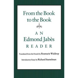 From the Book to the Book - by  Edmond Jabes & Edmond Jabhs & Edmond Jabs (Paperback) - 1 of 1