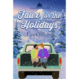 Faux for the Holidays - 2nd Edition by  Lee Ohlson (Paperback) - 1 of 1