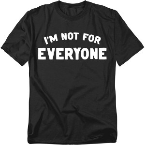 Men's I'M Not For Everyone T-Shirt - 1 of 4