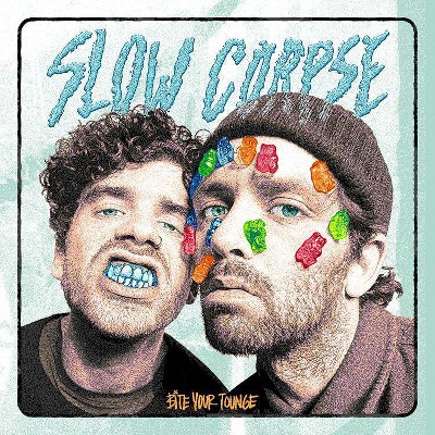 Slow Corpse - Bite Your Tongue (EXPLICIT LYRICS) (Vinyl)