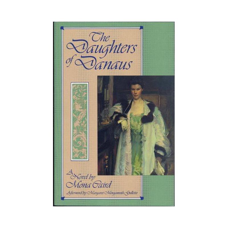 The Daughters of Danaus - by  Mona Caird (Paperback), 1 of 2