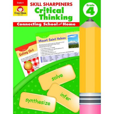 Skill Sharpeners Critical Thinking, Grade 4 - by  Evan-Moor Educational Publishers (Paperback)