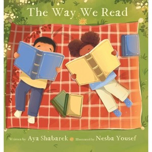 The Way We Read - by  Aya Shabarek (Hardcover) - 1 of 1