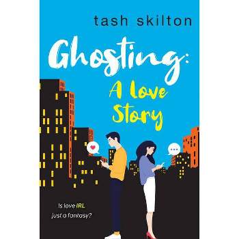 Ghosting - by  Tash Skilton (Paperback)