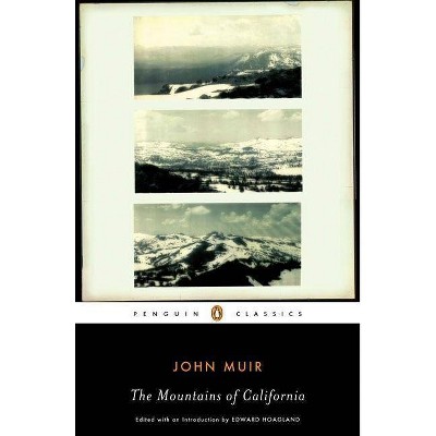  The Mountains of California - by  John Muir (Paperback) 