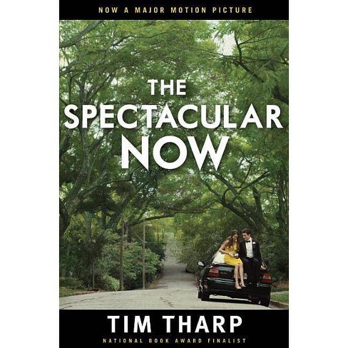 The Spectacular Now By Tim Tharp Paperback Target
