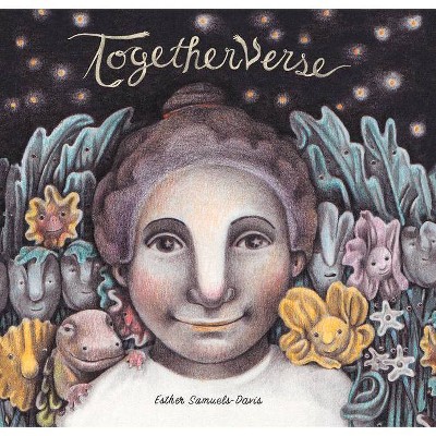 Togetherverse - by  Esther Samuels-Davis (Hardcover)