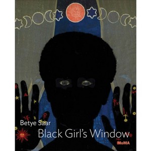 Betye Saar: Black Girl's Window - by  Christophe Cherix (Paperback) - 1 of 1
