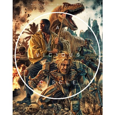 A Vicious Circle - by  Mattson Tomlin (Hardcover)