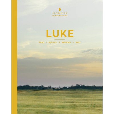 Luke - (Alabaster Guided Meditations) by  Brian Chung & Bryan Ye-Chung (Paperback)