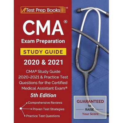 CMA Exam Preparation Study Guide 2020 and 2021 - by  Test Prep Books (Paperback)