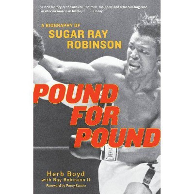 Pound for Pound - by  Herb Boyd & Ray Robinson (Paperback)