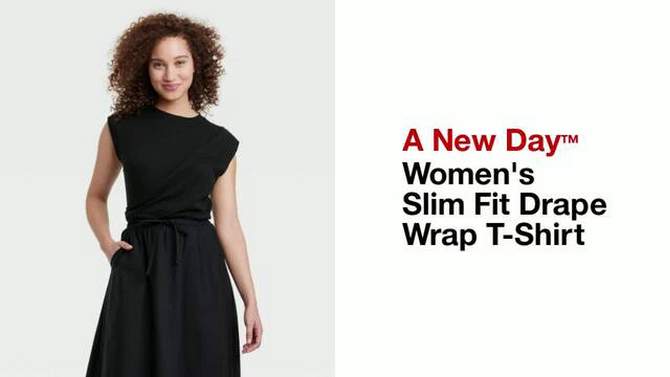  Women's Slim Fit Drape Wrap T-Shirt - A New Day™, 2 of 7, play video