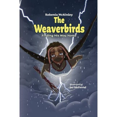 The Weaverbirds - by  Robenia McKinley (Paperback)