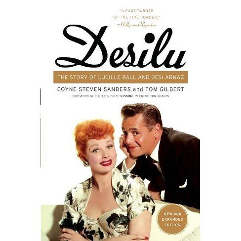 Desilu - by  Coyne S Sanders & Tom Gilbert (Paperback) - image 1 of 1