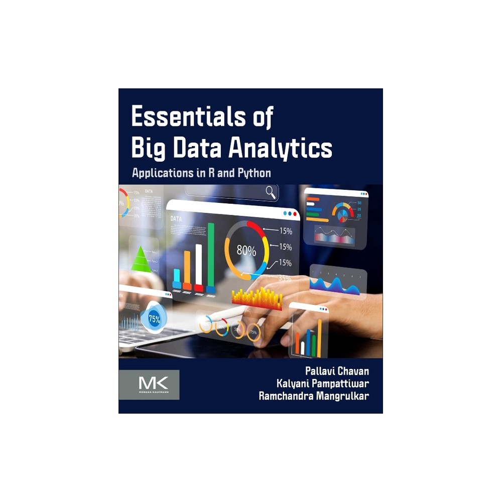 Essentials of Big Data Analytics - by Pallavi Chavan & Kalyani Pampattiwar & Ramchandra Mangrulkar (Paperback)