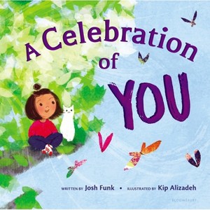 A Celebration of You - by  Josh Funk (Hardcover) - 1 of 1