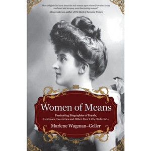 Women of Means - (Celebrating Women) by  Marlene Wagman-Geller (Hardcover) - 1 of 1