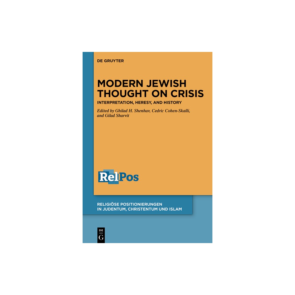 Modern Jewish Thought on Crisis - (Religise Positionierungen in Judentum, Christentum Und Islam) (Hardcover)