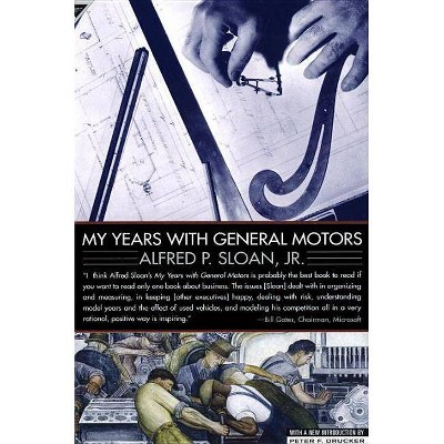 My Years with General Motors - by  Alfred Sloan (Paperback)