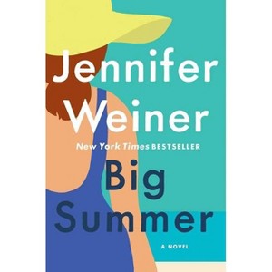 Big Summer - by Jennifer Weiner - 1 of 1