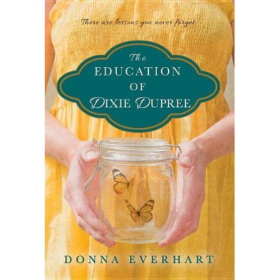 Education of Dixie Dupree (Paperback) (Donna Everhart)