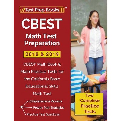 CBEST Math Test Preparation 2018 & 2019 - by  Test Prep Books Math Prep Team (Paperback)