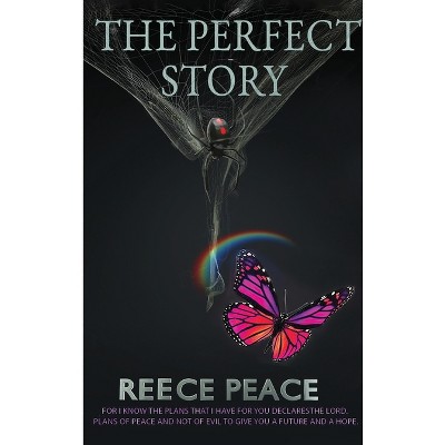The Perfect Story - by Reece Peace