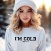 Simply Sage Market Women's Graphic Sweatshirt I'm Cold Me 24-7 - 2 of 3