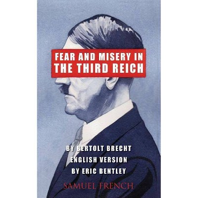 Fear and Misery in the Third Reich - by  Bertolt Brecht (Paperback)