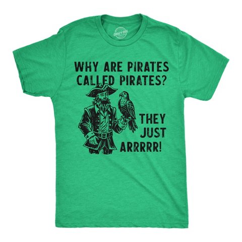 Мужские футболки Crazy Dog T-Shirts, Inc. Mens Funny T Shirts Why Are Pirates Called Pirates They Just ARRRRR Sarcastic Graphic Novelty Tee for Men - Crazy Dog Men's T Shirt With Sarcastic M