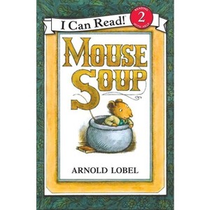 Mouse Soup - (I Can Read Level 2) by Arnold Lobel - 1 of 1