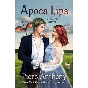 Apoca Lips - (Xanth Novels) by  Piers Anthony (Paperback) - 1 of 1