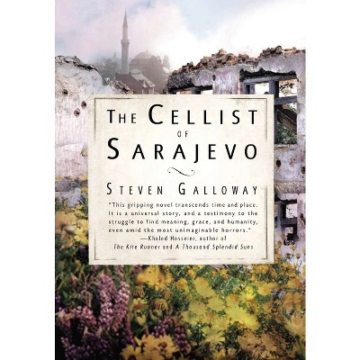 The Cellist of Sarajevo (Reprint) (Paperback) by Steven Galloway