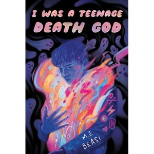 I Was a Teenage Death God - by  M J Beasi (Hardcover) - 1 of 1