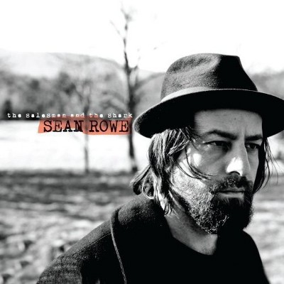 Sean Rowe - The Salesman and The Shark
