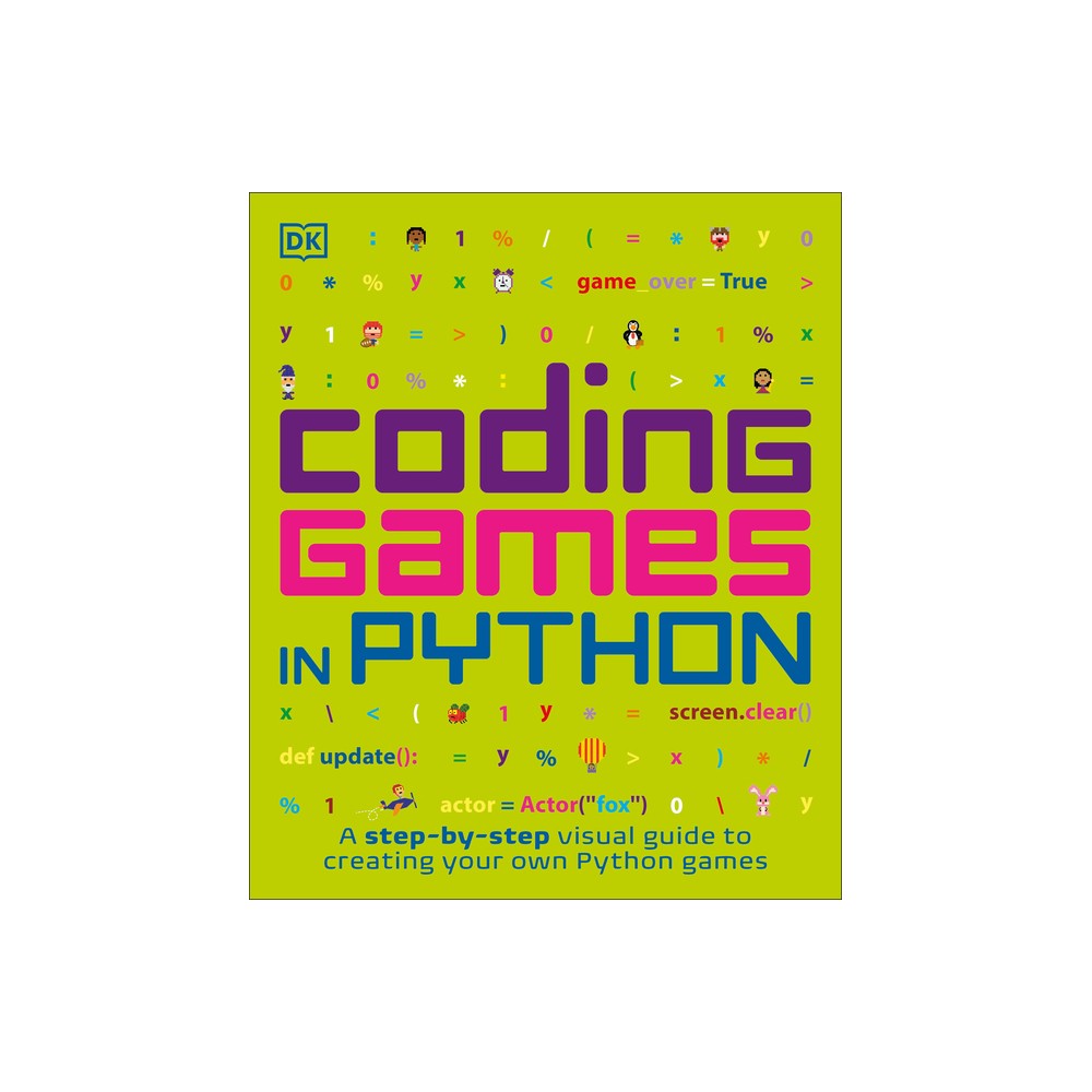 Coding Games in Python - (DK Help Your Kids) by DK (Paperback)