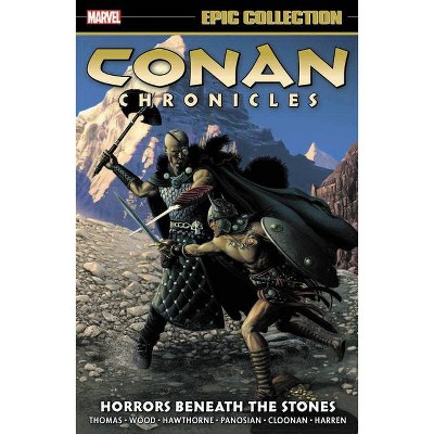 Conan Chronicles Epic Collection: Horrors Beneath the Stones - (Paperback)