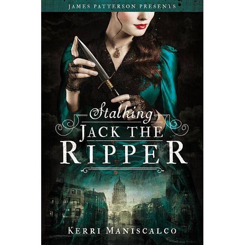 Stalking Jack The Ripper - By Kerri Maniscalco (hardcover) : Target