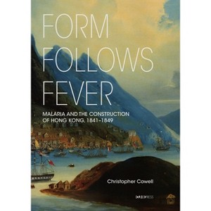 Form Follows Fever - by  Christopher Cowell (Hardcover) - 1 of 1