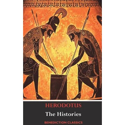 The Histories - by  Herodotus (Hardcover)