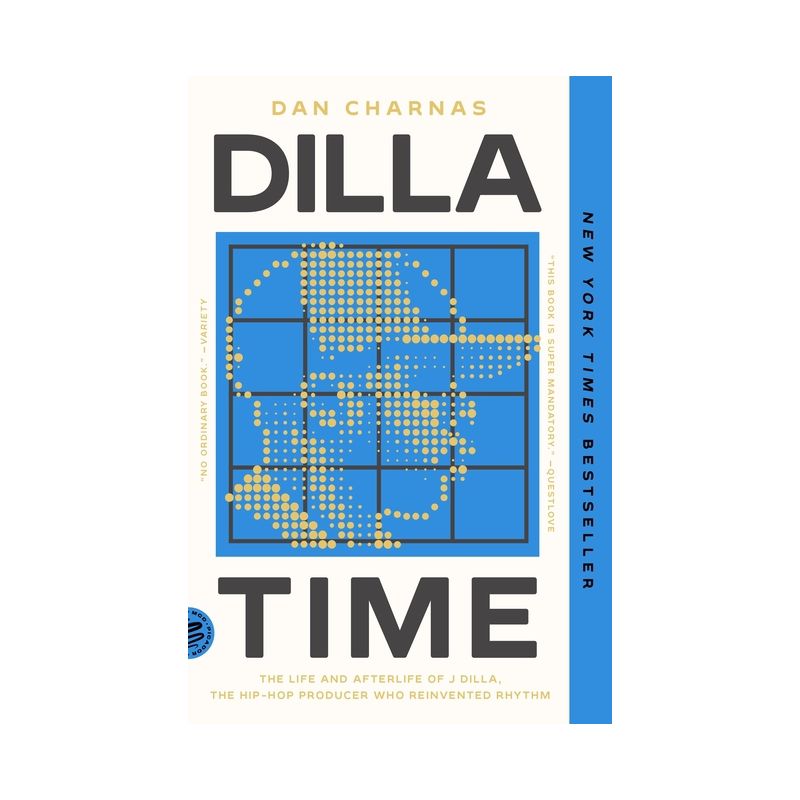 Dilla Time - by  Dan Charnas (Paperback), 1 of 2