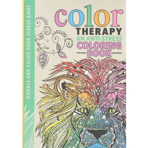 Color Therapy Adult Coloring Book An Antistress Coloring