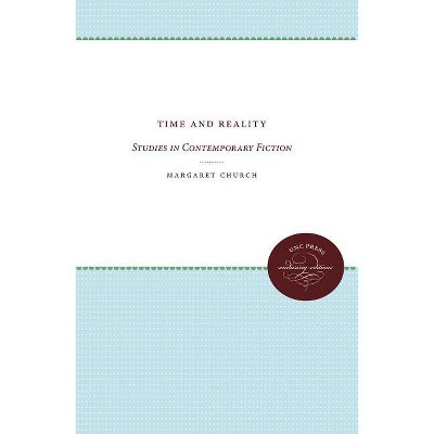 Time and Reality - by  Margaret Church (Paperback)