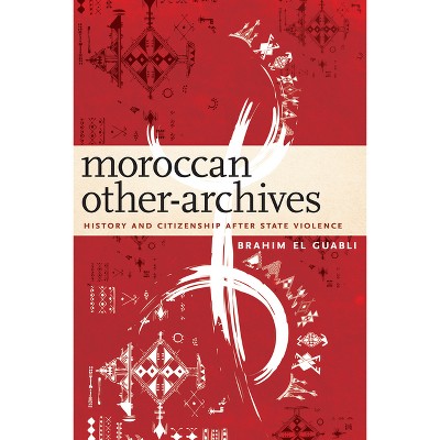 Moroccan Other-Archives - by  Brahim El Guabli (Paperback)